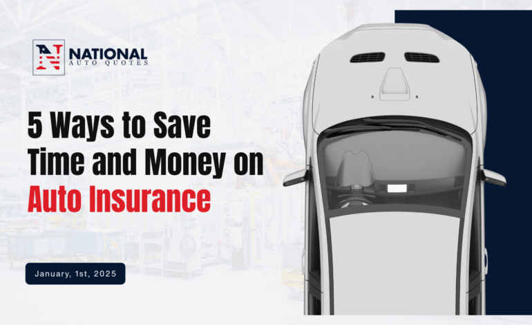 5 Ways to Save Time and Money on Auto Insurance