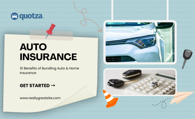 10 Benefits of Bundling Auto & Home Insurance